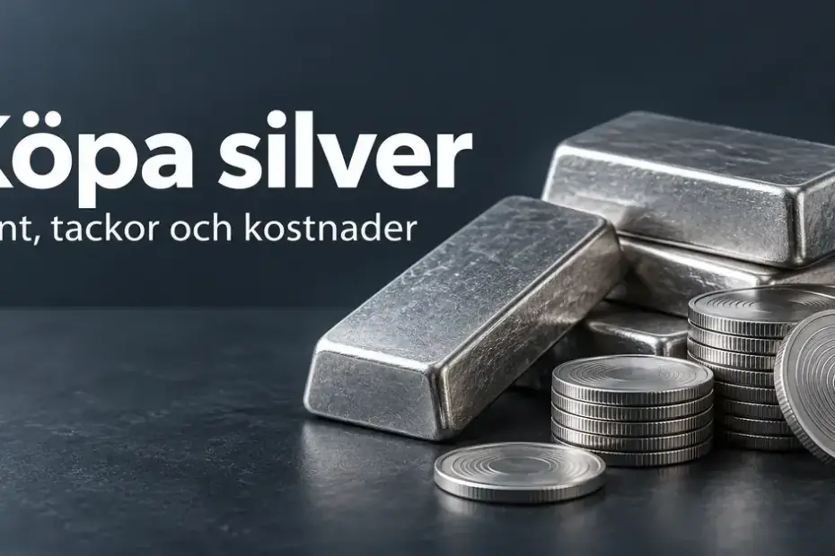 Silvermynt och silvertackor på en mörk bakgrund med texten ”Köpa silver – Mynt, tackor och kostnader”.