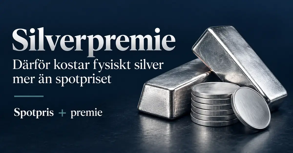 Silvertackor och silvermynt mot mörkblå bakgrund med texten ”Silverpremie – därför kostar fysiskt silver mer än spotpriset” och ”Spotpris + premie”.